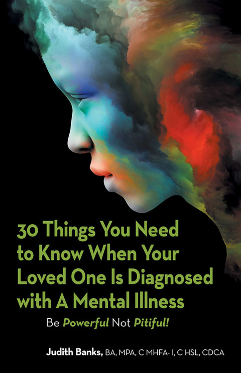 Cover image for book 30 Things You Need to Know When Your Loved One Is Diagnosed with a Mental Illness