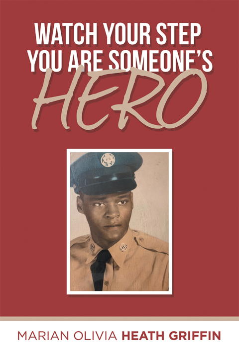 Cover image for book Watch Your Step 					You Are Someone’s Hero