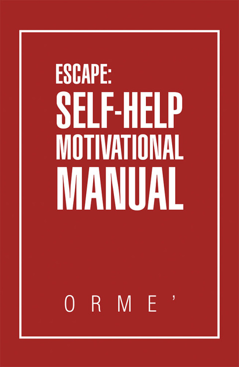 Cover image for book Escape: Self-Help Motivational Manual