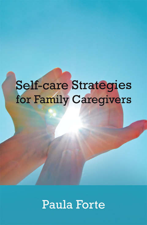 Cover image for book Self-Care Strategies for Family Caregivers