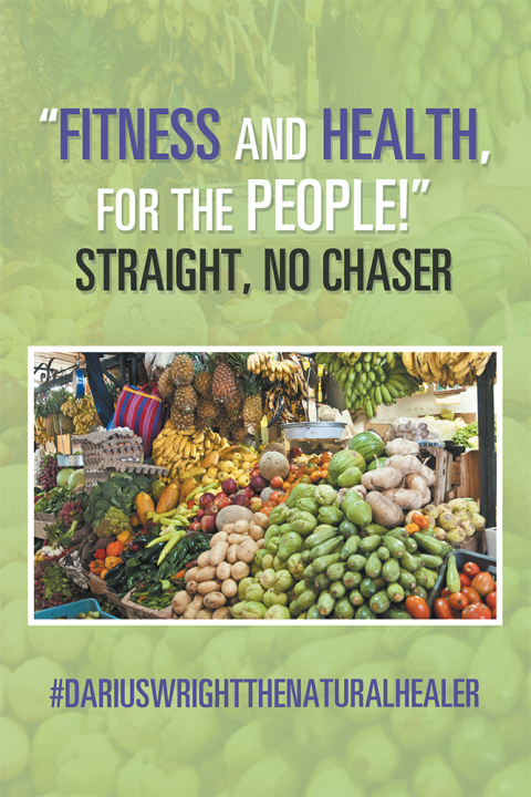 Cover image for book “Fitness and Health, for the People!” Straight, No Chaser