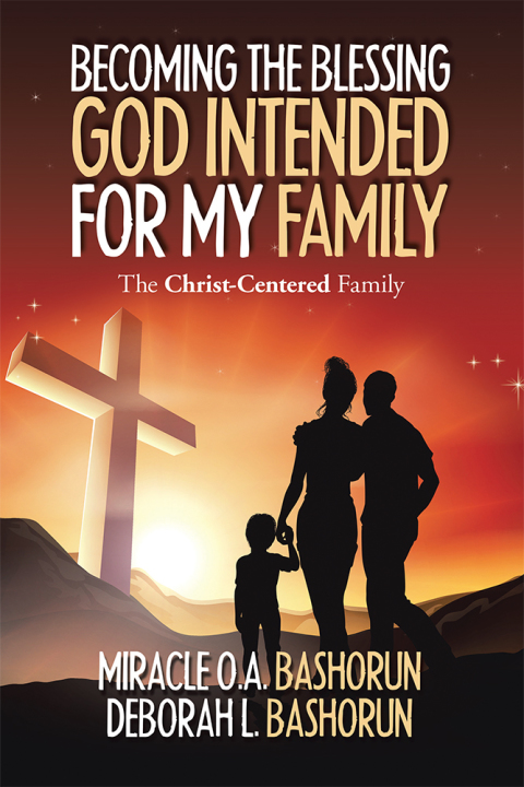 Cover image for book Becoming the Blessing God Intended for My Family