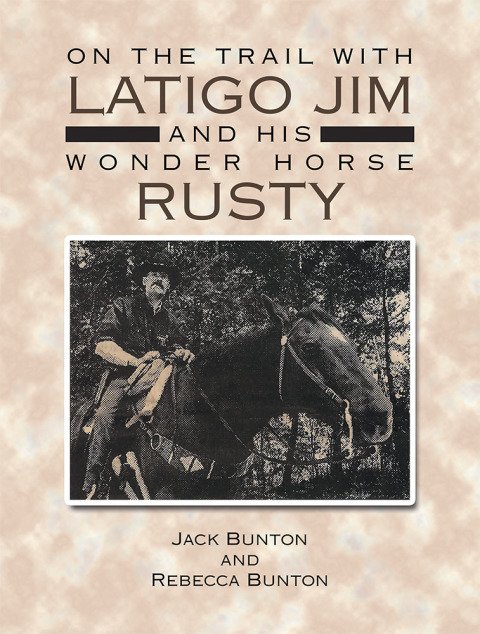Cover image for book On the Trail with Latigo Jim and His Wonder Horse Rusty