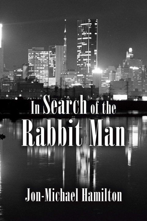 Cover image for book In Search of the Rabbit Man