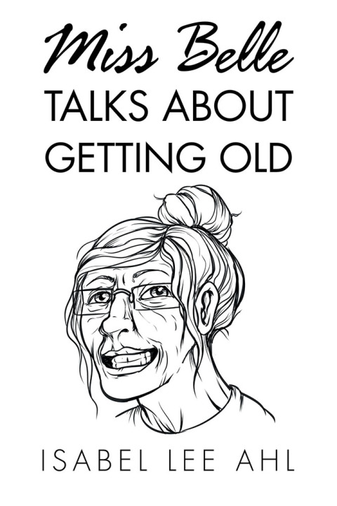 Cover image for book Miss Belle Talks About Getting Old