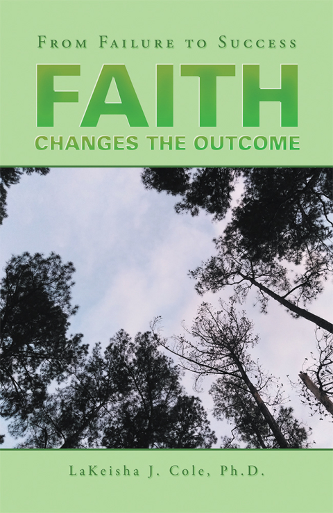 Cover image for book Faith Changes the Outcome