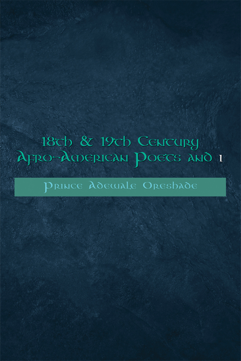 Cover image for book 18Th & 19Th Century Afro-American Poets and I