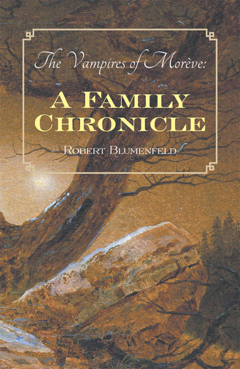Cover image for book The Vampires of Morève: a Family Chronicle