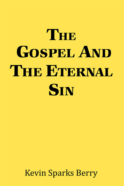 Cover image for book The Gospel and the Eternal Sin