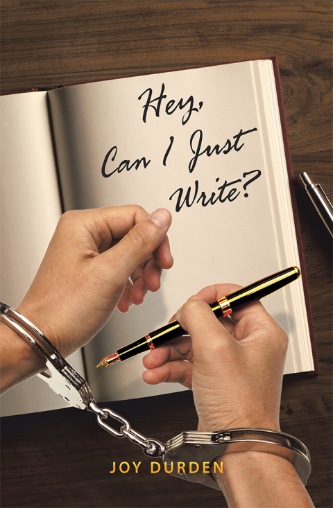 Cover image for book Hey, Can I Just Write?