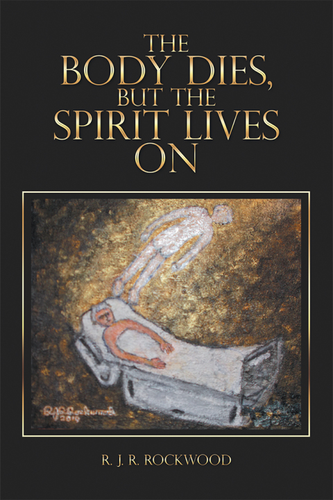 Cover image for book The Body Dies, but the Spirit Lives On