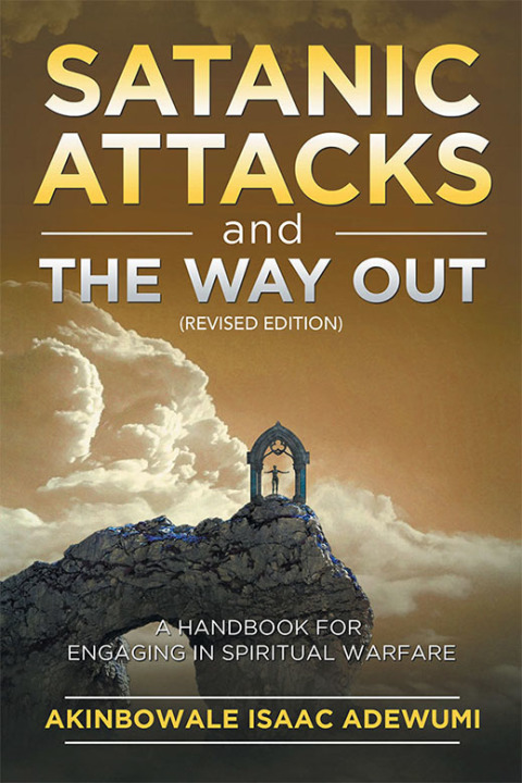 Cover image for book Satanic Attacks and the Way Out