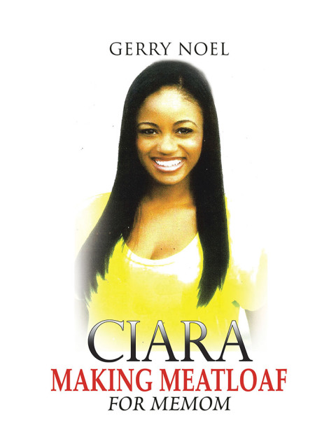 Cover image for book Ciara Making Meatloaf for Memom