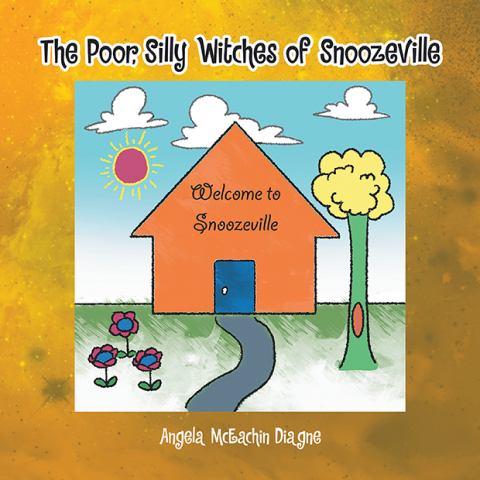 Cover image for book The Poor, Silly Witches of Snoozeville