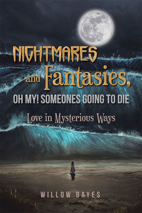 Cover image for book Nightmares and Fantasies, Oh My! Someones Going to Die