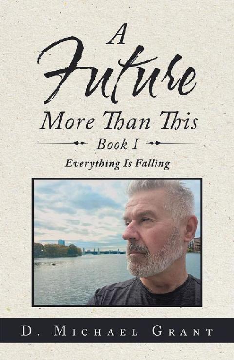Cover image for book A Future More Than This Book I