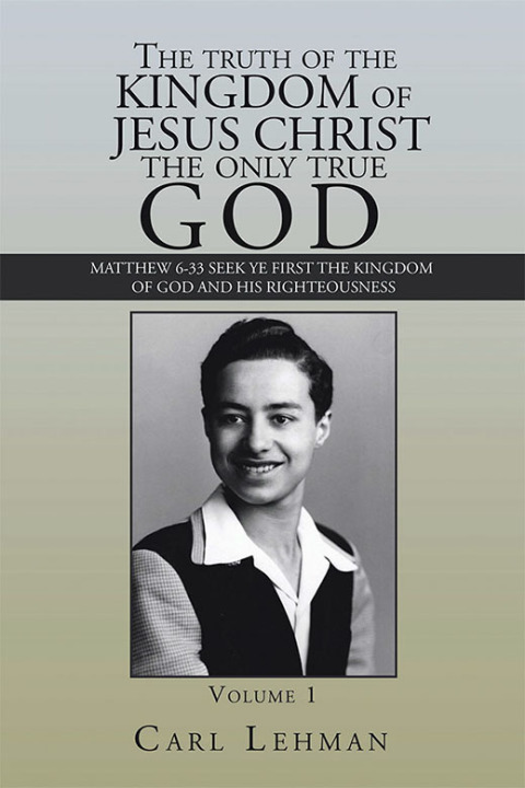 Cover image for book The Truth of the Kingdom of Jesus Christ the Only True God