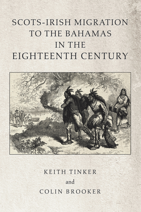 Cover image for book Scots-Irish Migration to the  Bahamas in the Eighteenth Century