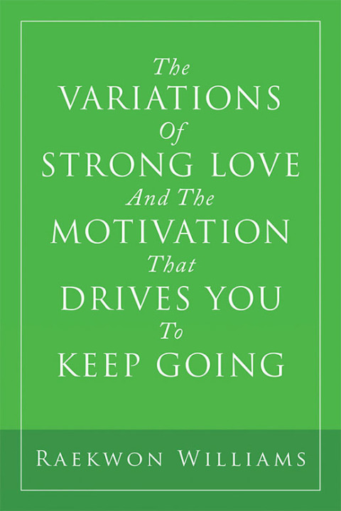Cover image for book The Variations of Strong Love and the Motivation That Drives You to Keep Going