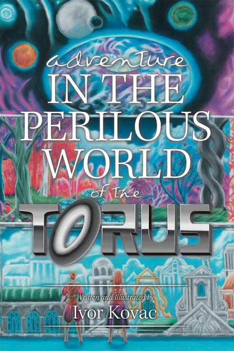 Cover image for book Adventure in the Perilous World of the Torus