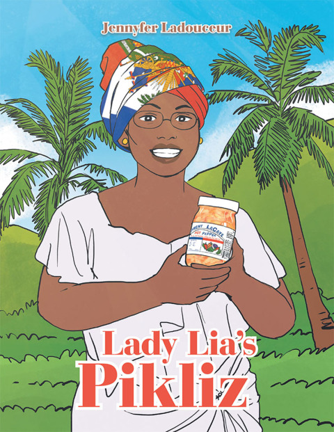 Cover image for book Lady Lia’s Pikliz