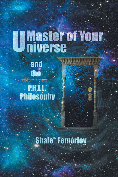 Cover image for book Master of Your  Universe   and   the P.H.I.L.   Philosophy