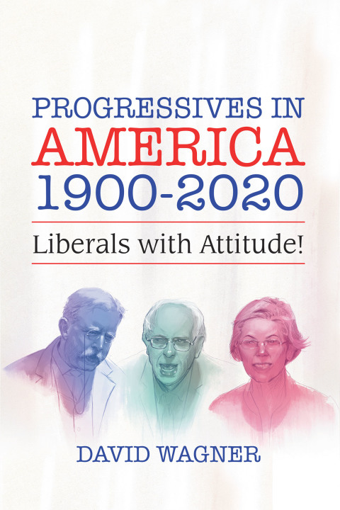 Cover image for book Progressives in America 1900-2020