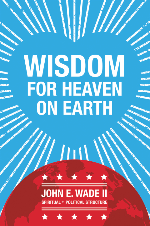 Cover image for book Wisdom for Heaven on Earth