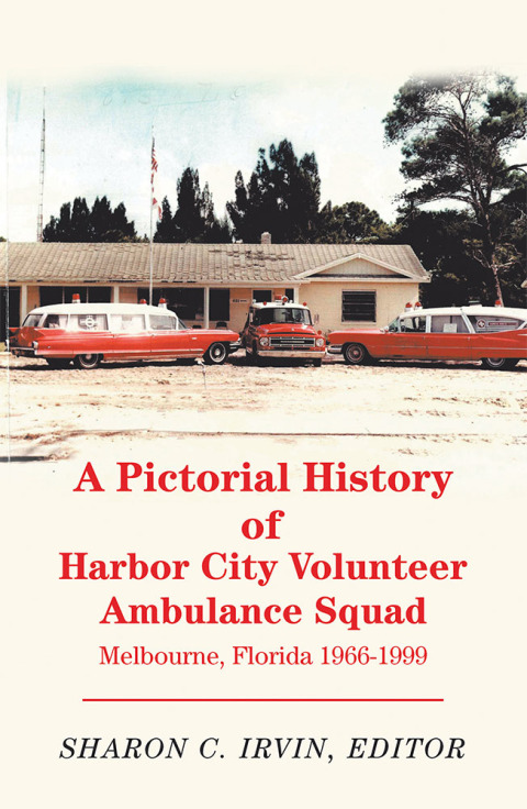 Cover image for book A Pictorial History of Harbor City Volunteer Ambulance Squad