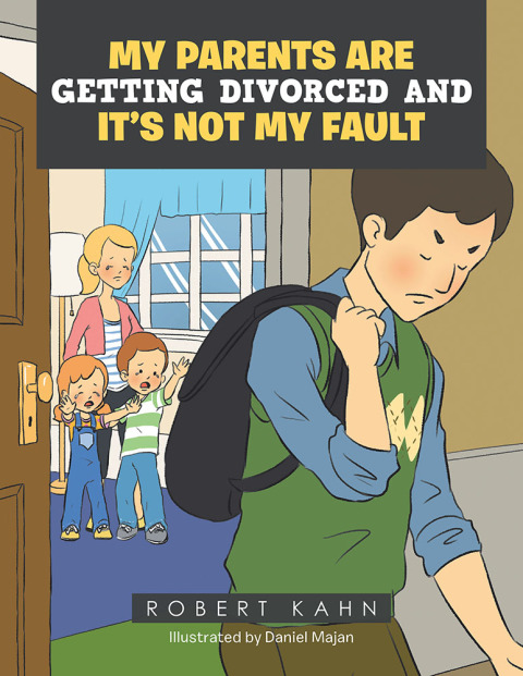 Cover image for book My  Parents  Are  Getting  Divorced  and  It’s  Not  My Fault