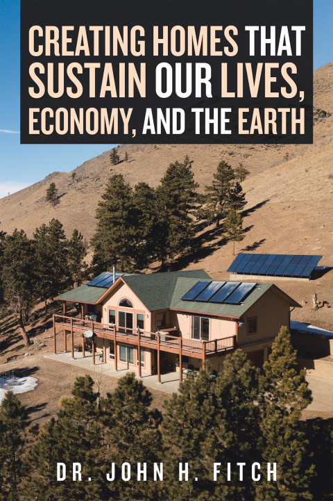 Cover image for book Creating Homes That Sustain Our Lives, Economy, and the Earth