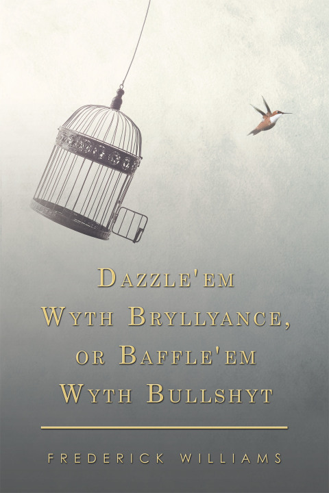 Cover image for book Dazzle'em Wyth Bryllyance, or Baffle'em Wyth Bullshyt