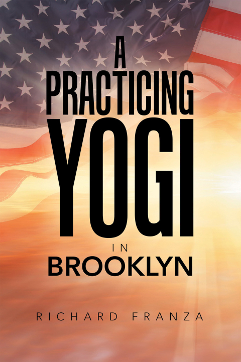 Cover image for book A Practicing Yogi in Brooklyn