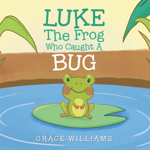 Cover image for book Luke the Frog Who Caught a Bug