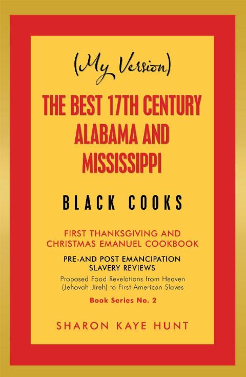 Cover image for book (My Version)   the Best 17Th Century Alabama and Mississippi  Black Cooks