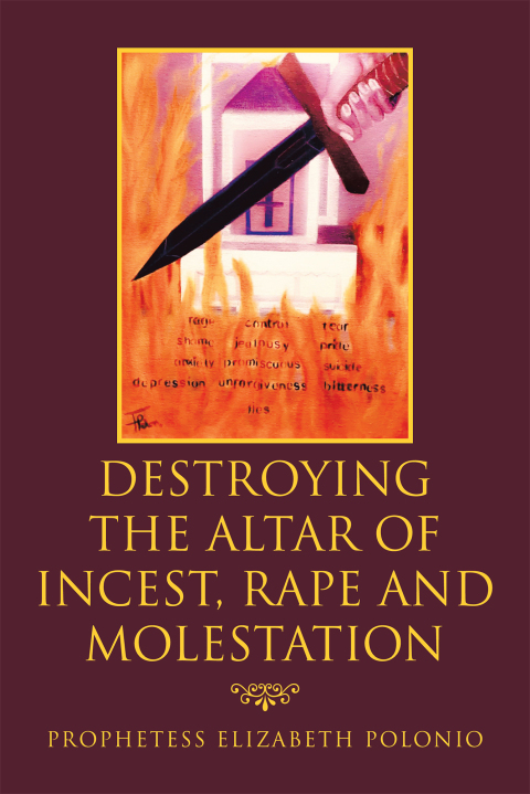 Cover image for book Destroying the Altar of Incest, Rape and Molestation