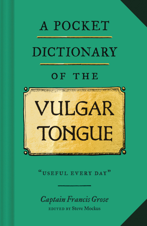Cover image for book A Pocket Dictionary of the Vulgar Tongue