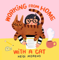 صورة الغلاف: Working from Home with a Cat 9781797205465