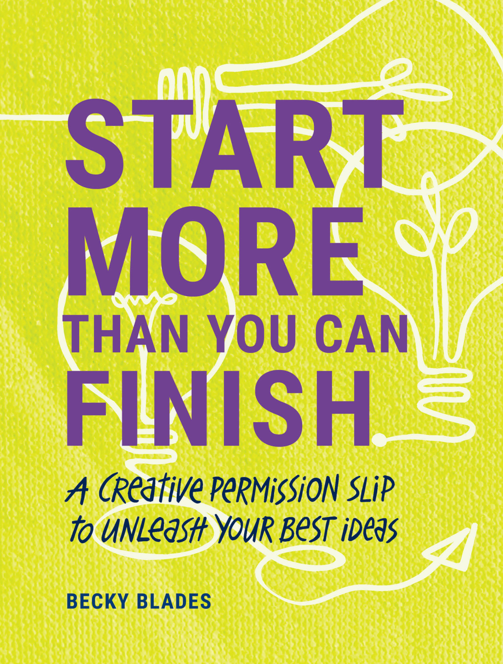 Start More Than You Can Finish (eBook)