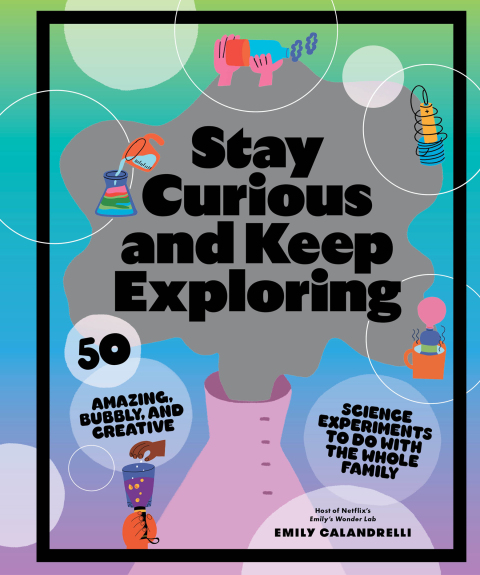 Cover image for book Stay Curious and Keep Exploring