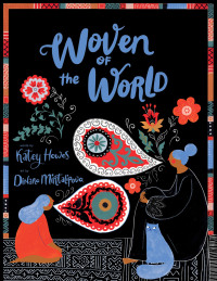 Cover image: Woven of the World 9781452178066