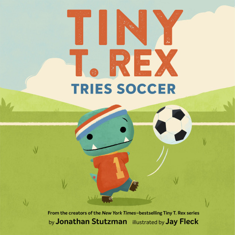 Cover image for book Tiny T. Rex Tries Soccer