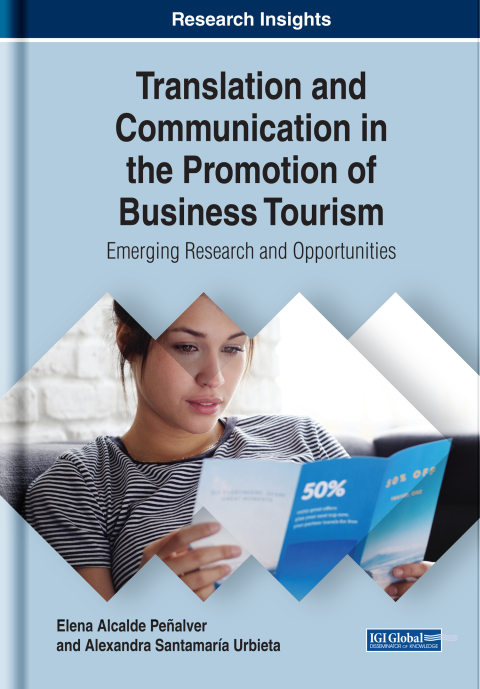 Cover image for book Translation and Communication in the Promotion of Business Tourism: Emerging Research and Opportunities