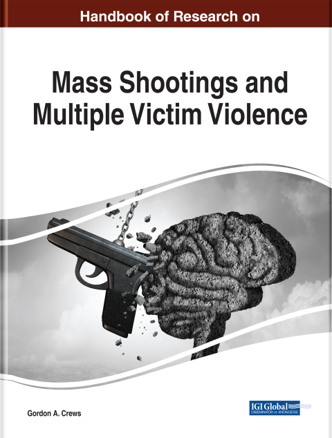 Cover image for book Handbook of Research on Mass Shootings and Multiple Victim Violence