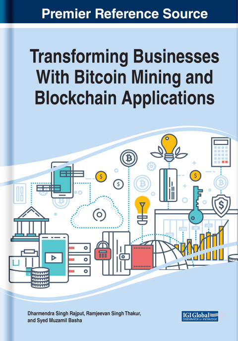 Cover image for book Transforming Businesses With Bitcoin Mining and Blockchain Applications