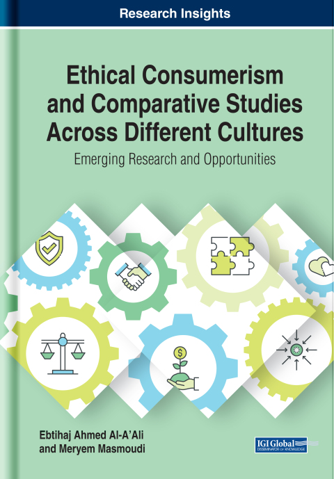 Cover image for book Ethical Consumerism and Comparative Studies Across Different Cultures: Emerging Research and Opportunities