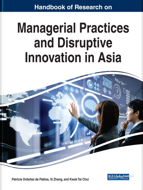 Cover image for book Handbook of Research on Managerial Practices and Disruptive Innovation in Asia