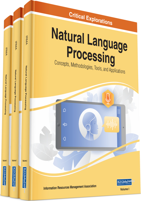 Cover image for book Natural Language Processing: Concepts, Methodologies, Tools, and Applications