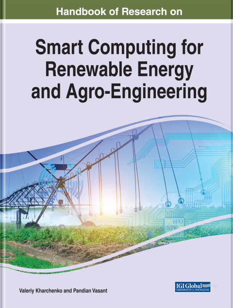 Cover image for book Handbook of Research on Smart Computing for Renewable Energy and Agro-Engineering