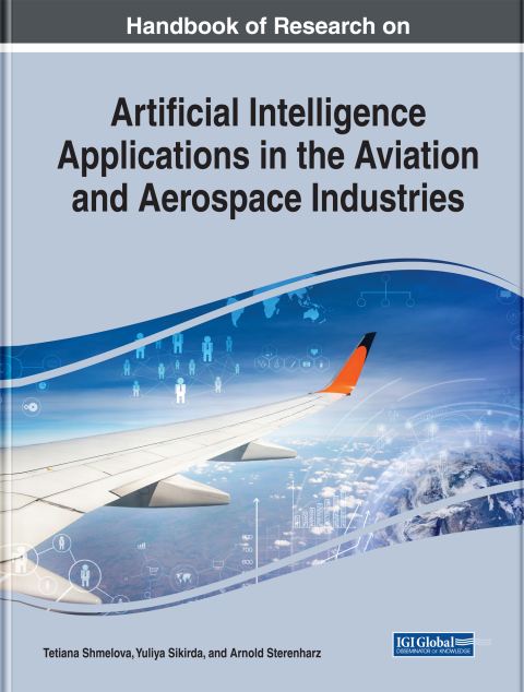 Cover image for book Handbook of Research on Artificial Intelligence Applications in the Aviation and Aerospace Industries